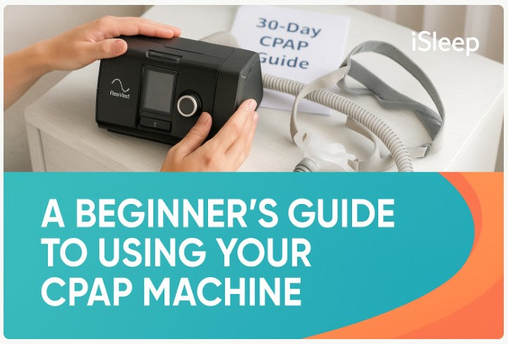 A Beginner's Guide to Using Your CPAP Machine